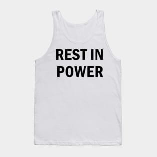 Rest in power Tank Top